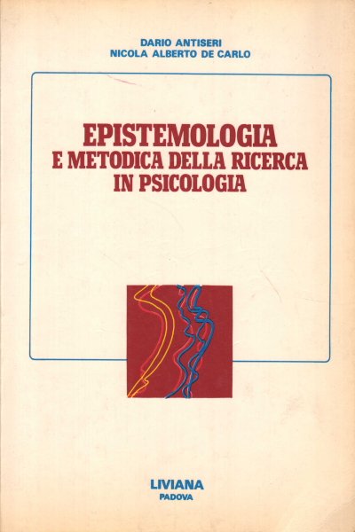 Epistemologia e metodica della ricerca in psicologia