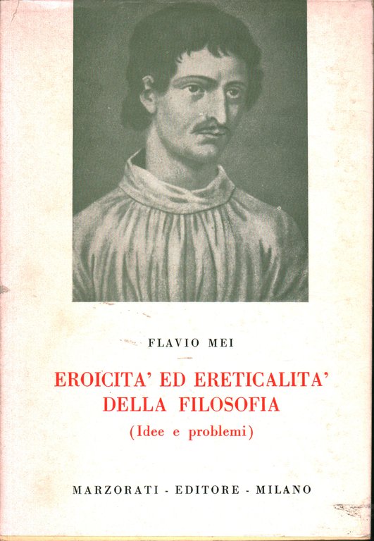 Eroicità ed ereticalità della filosofia