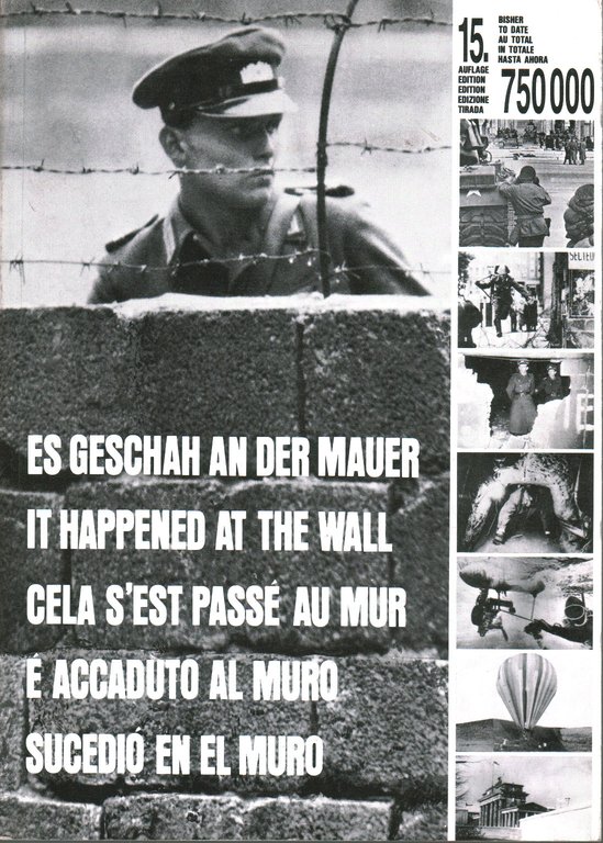 Es geschan an der Mauer - It happened at the …
