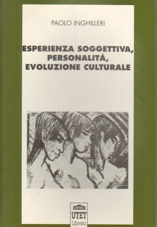 Esperienza soggettiva, personalità, evoluzione culturale