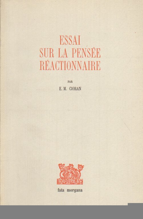 Essai sur la pensée réactionnaire