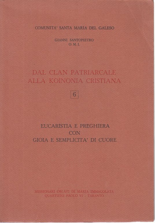 Eucarestia e preghiera con gioia e semplicità di cuore Volume …