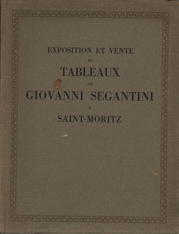 Exposition et vente de Tableaux de Giovanni Segantini à Saint-Moritz