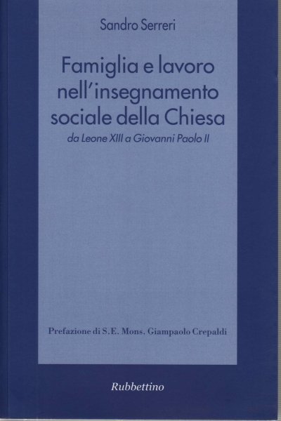 Famiglia e lavoro nell'insegnamento sociale della Chiesa