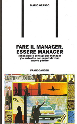 Fare il manager, essere manager