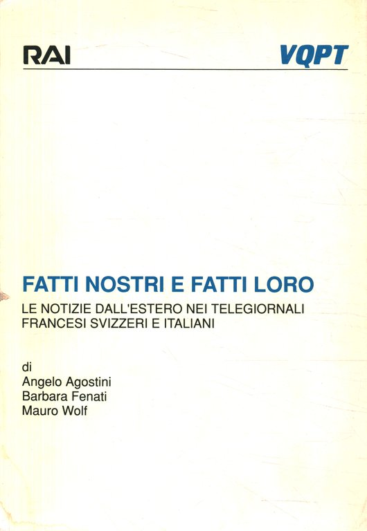 Fatti nostri e fatti loro