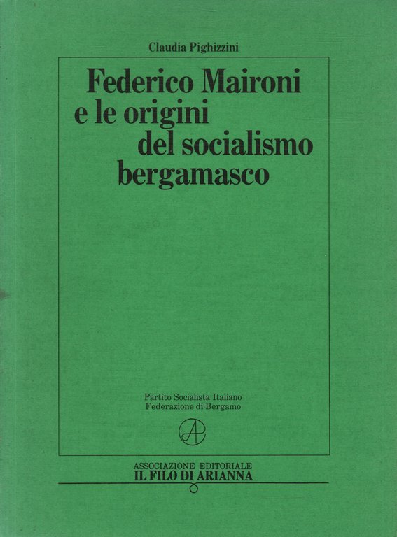 Federico Maironi e le origini del socialismo bergamasco