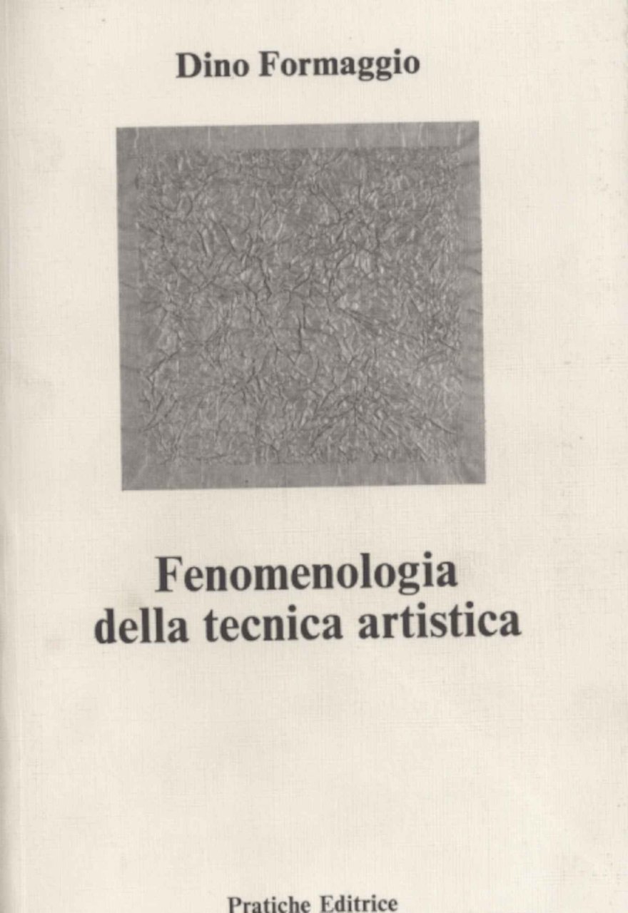 Fenomenologia della tecnica artistica