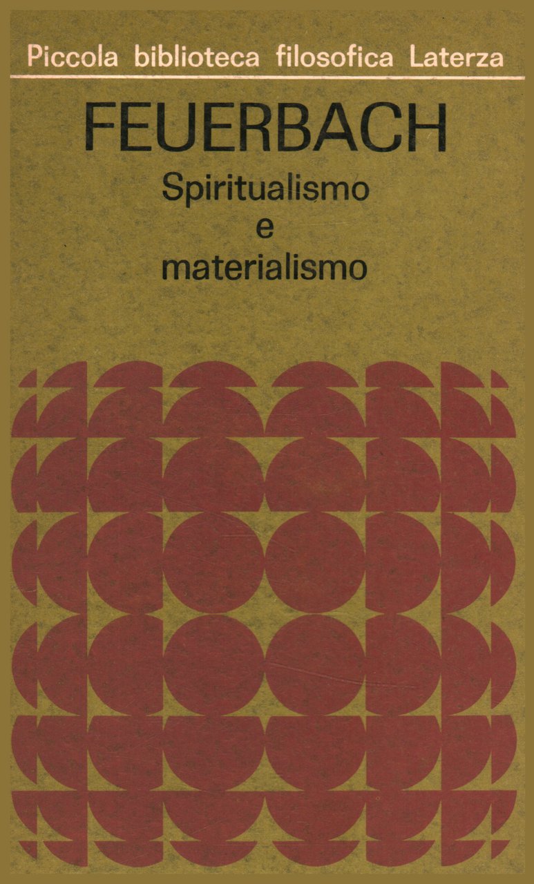 Feuerbach. Spiritualismo e materialismo