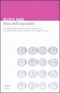 Fisica dell'impossibile