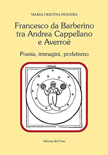 Francesco da Barberino tra Andrea Cappellano e Averroè