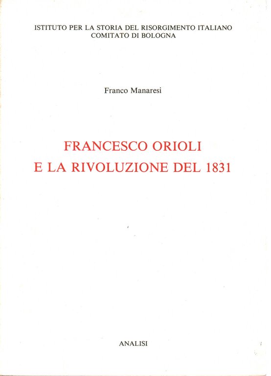 Francesco Orioli e la Rivoluzione del 1831