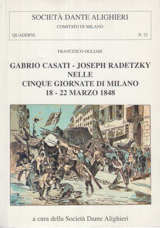 Gabrio Casati - Joseph Radetzky nelle cinque giornate di Milano …