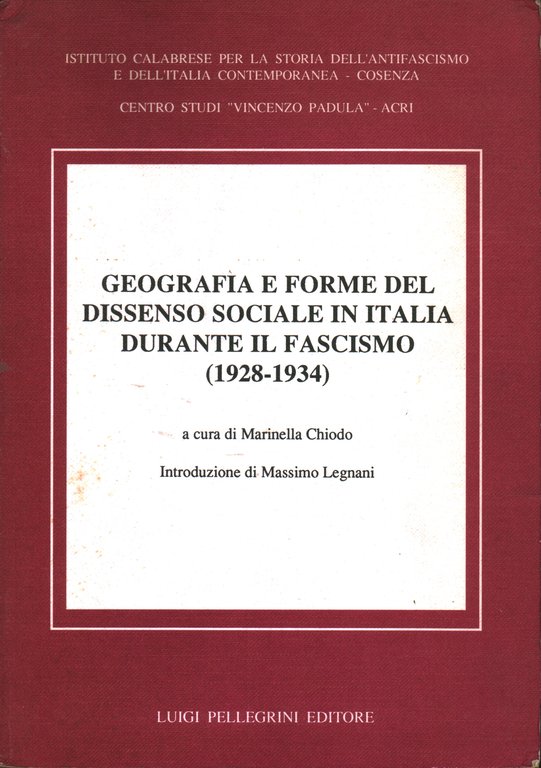 Geografia e forme del dissenso in Italia durante il fascismo …