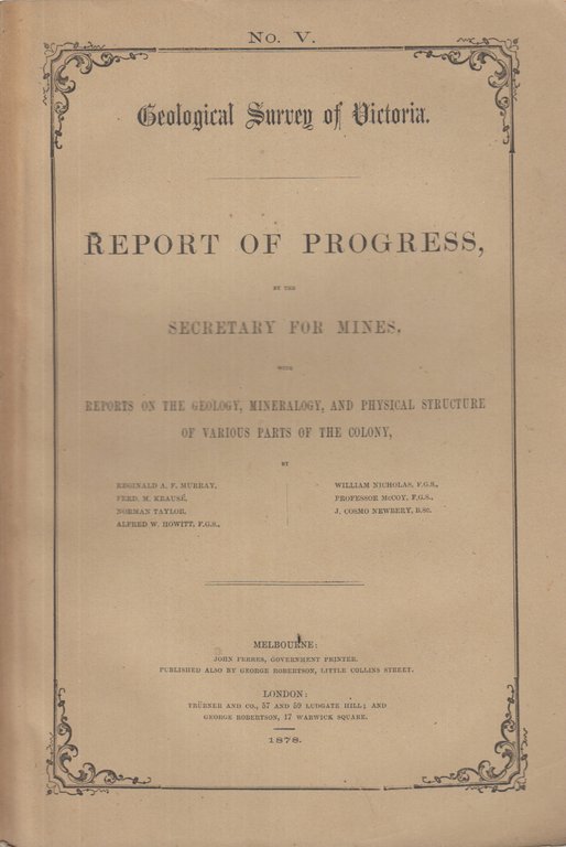 Geological Survey of Victoria. Report of progress, by the secretary …