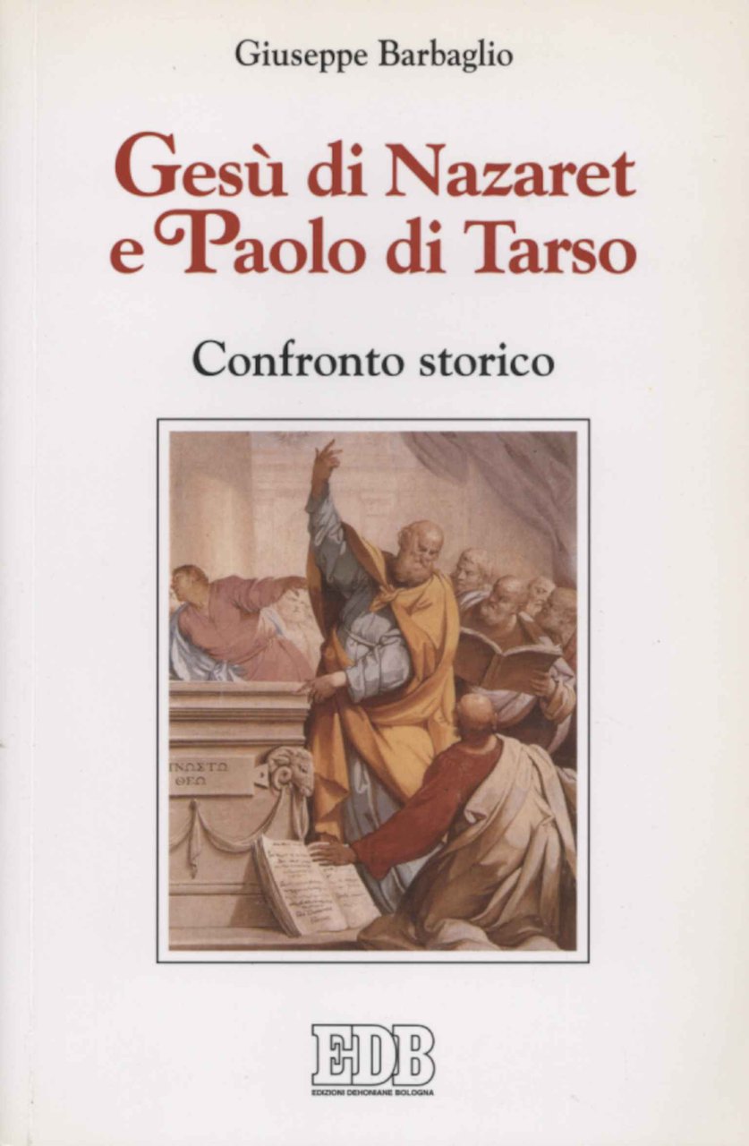 Gesù di Nazaret e Paolo di Tarso