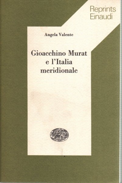 Gioacchino Murat e l'Italia meridionale