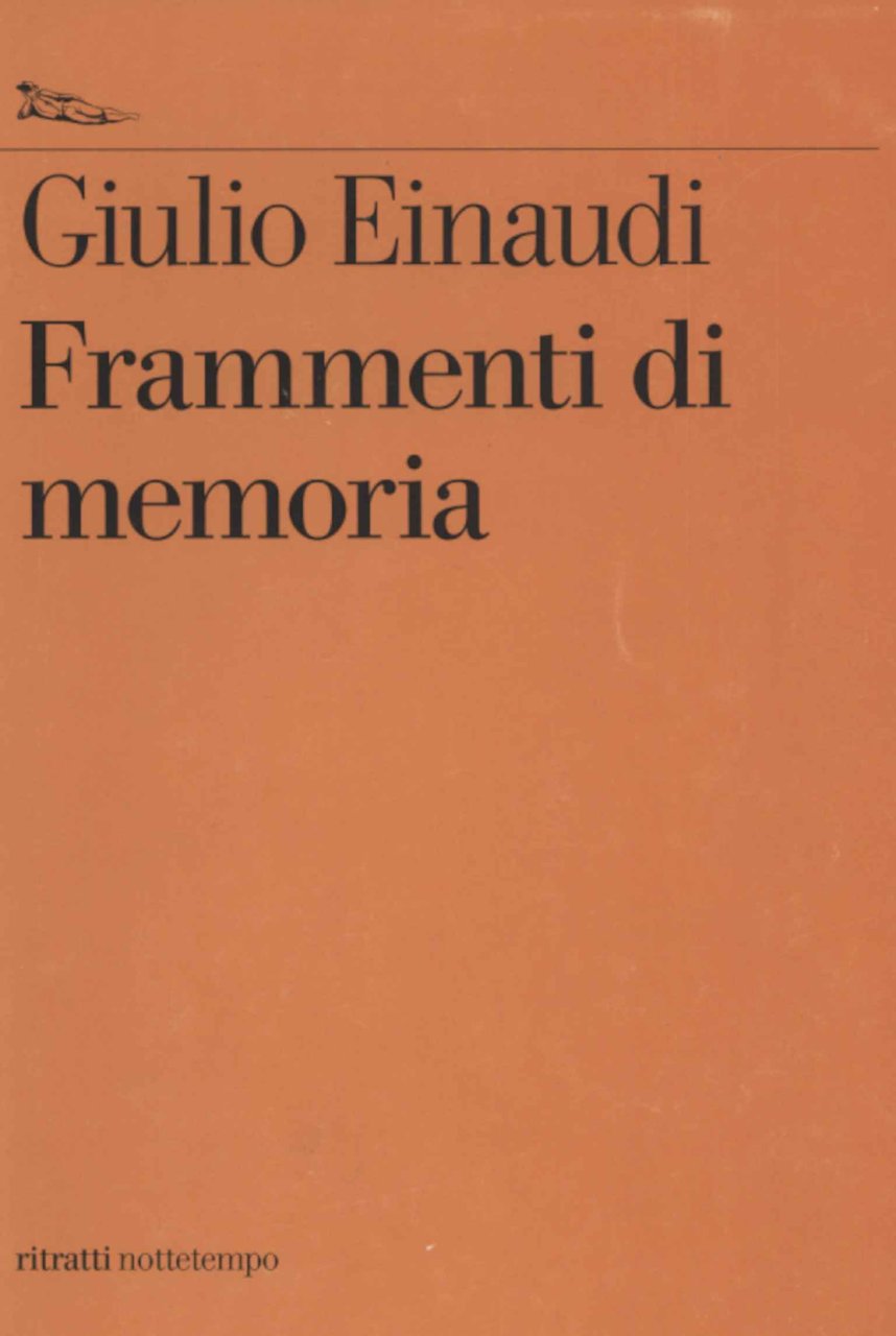 Giulio Einaudi. Frammenti di memoria