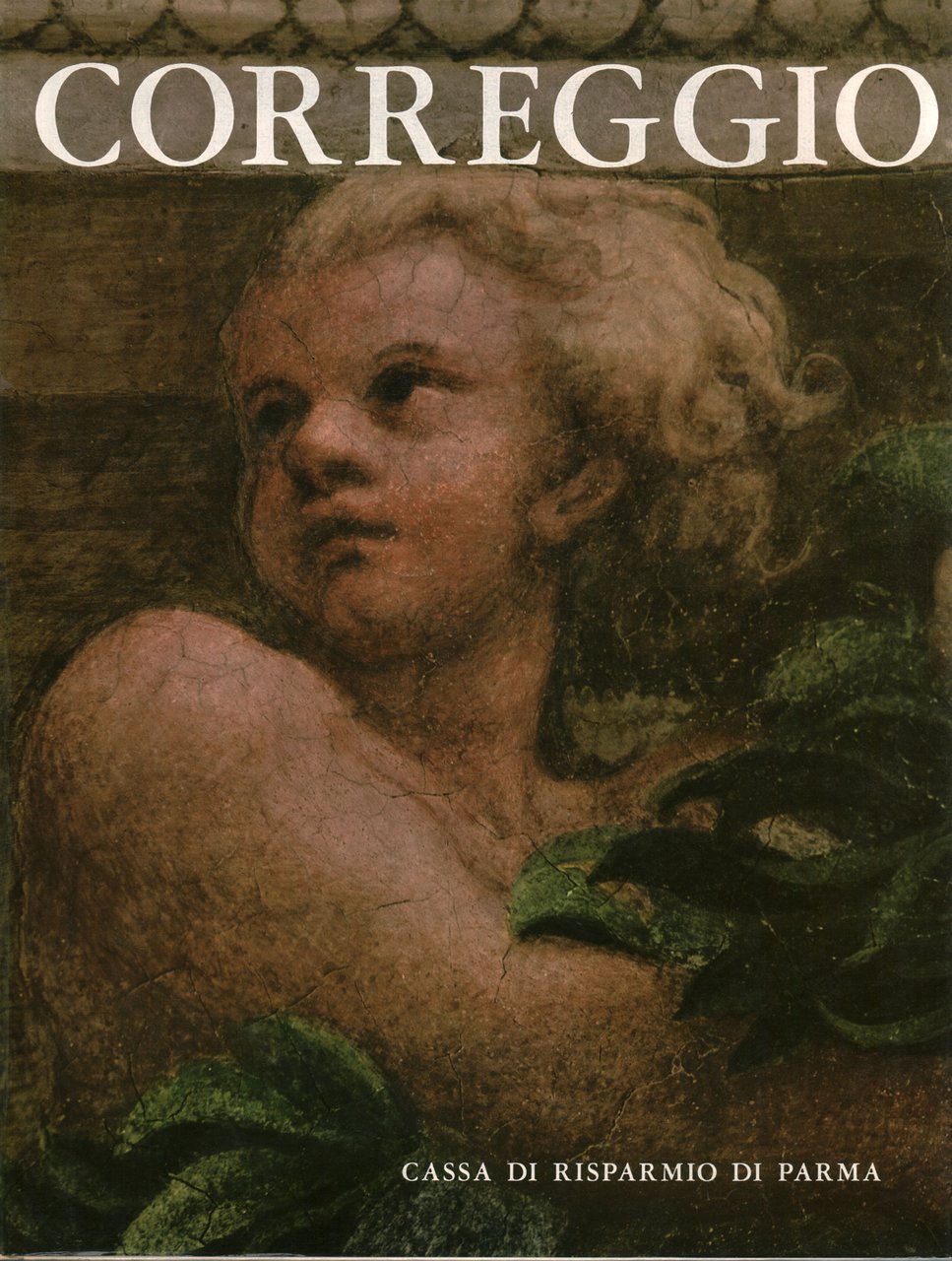 Gli affreschi del Correggio in San Giovanni Evangelista a Parma