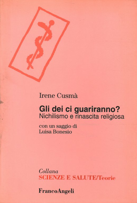 Gli dei ci guariranno?