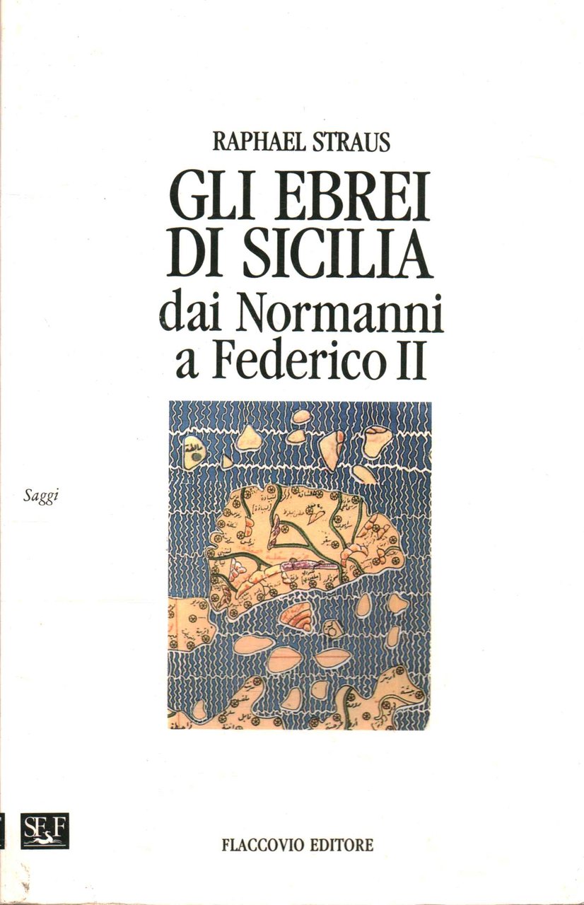 Gli ebrei di Sicilia dai Normanni a Federico II