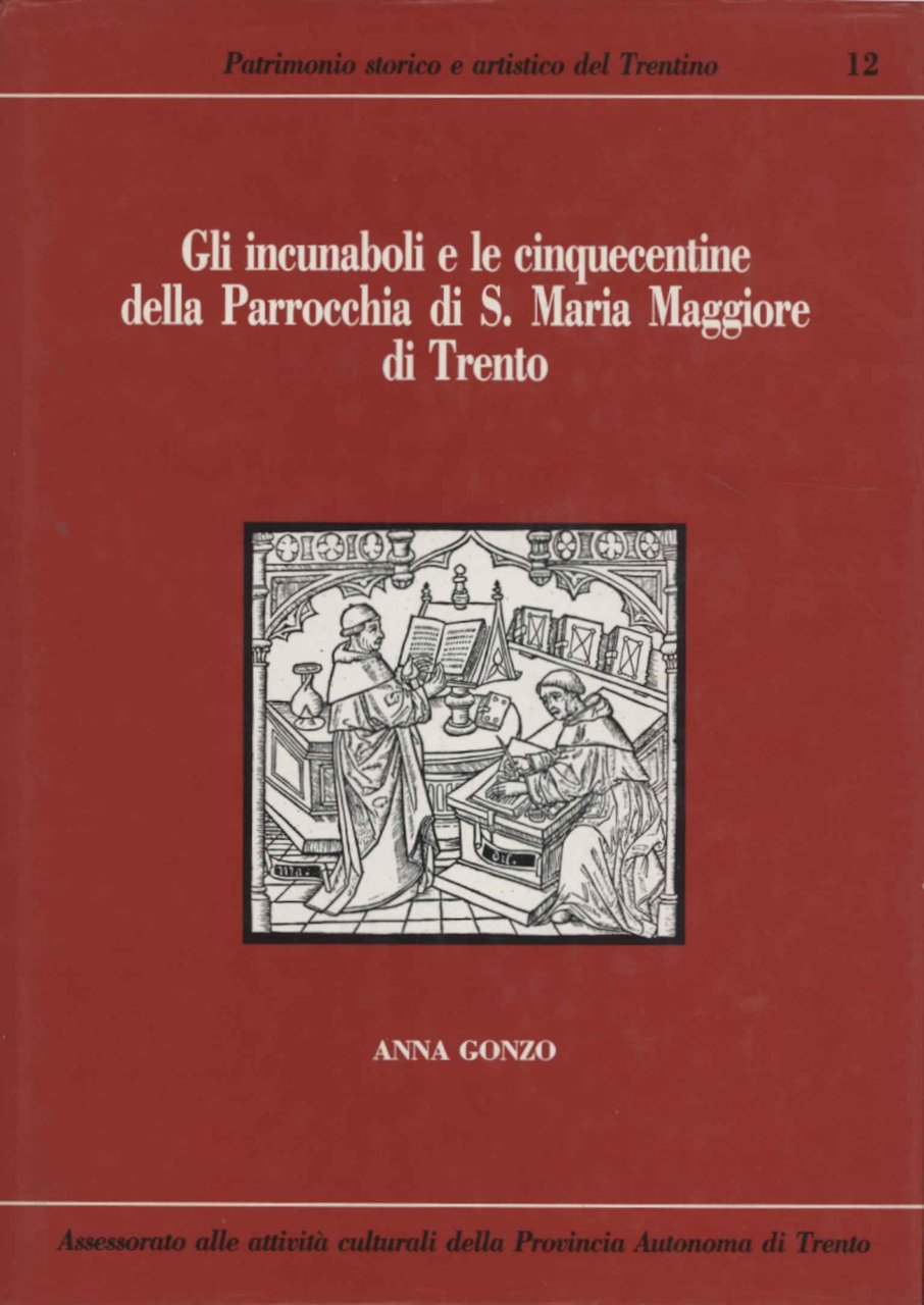 Gli incunaboli e le cinquecentine della Parrocchia di S. Maria …