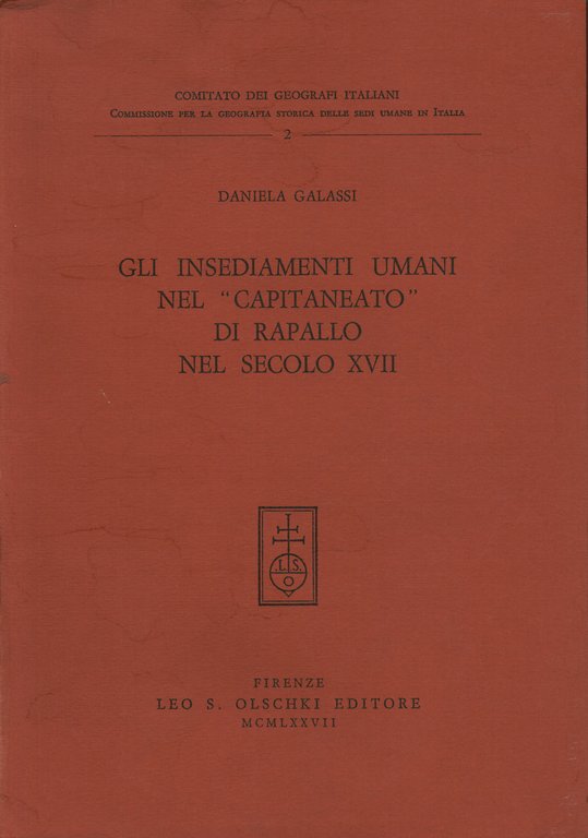 Gli insediamenti umani nel Capitaneato di Rapallo nel secolo XVII