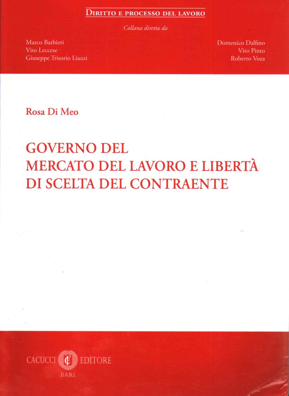 Governo del mercato del lavoro e libertà di scelta del …