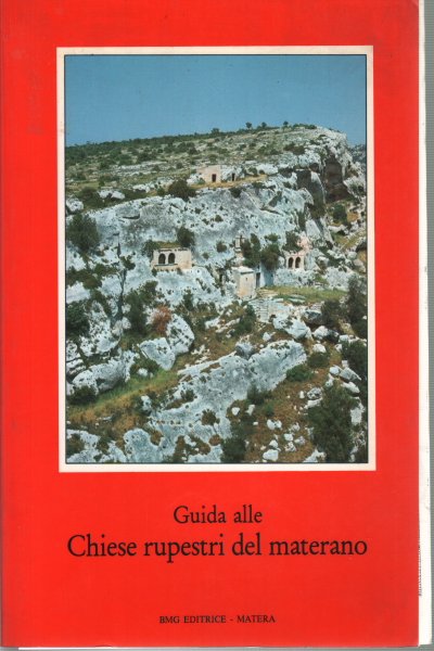 Guida alle Chiese rupestri del materano