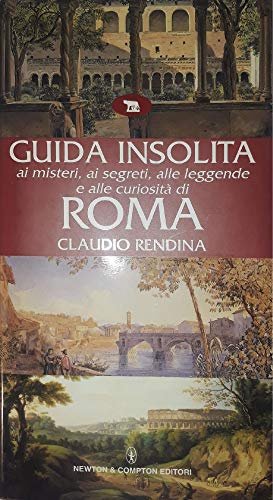 Guida insolita ai misteri, ai segreti, alle leggende e alle …