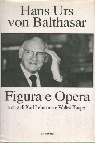 Hans Urs von Balthasar. Figura e opera | Immagine principale