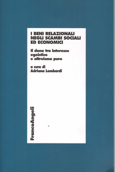 I beni relazionali negli scambi sociali ed economici