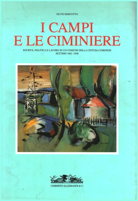 I campi e le ciminiere