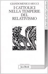 I cattolici nella temperie del relativismo | Immagine principale