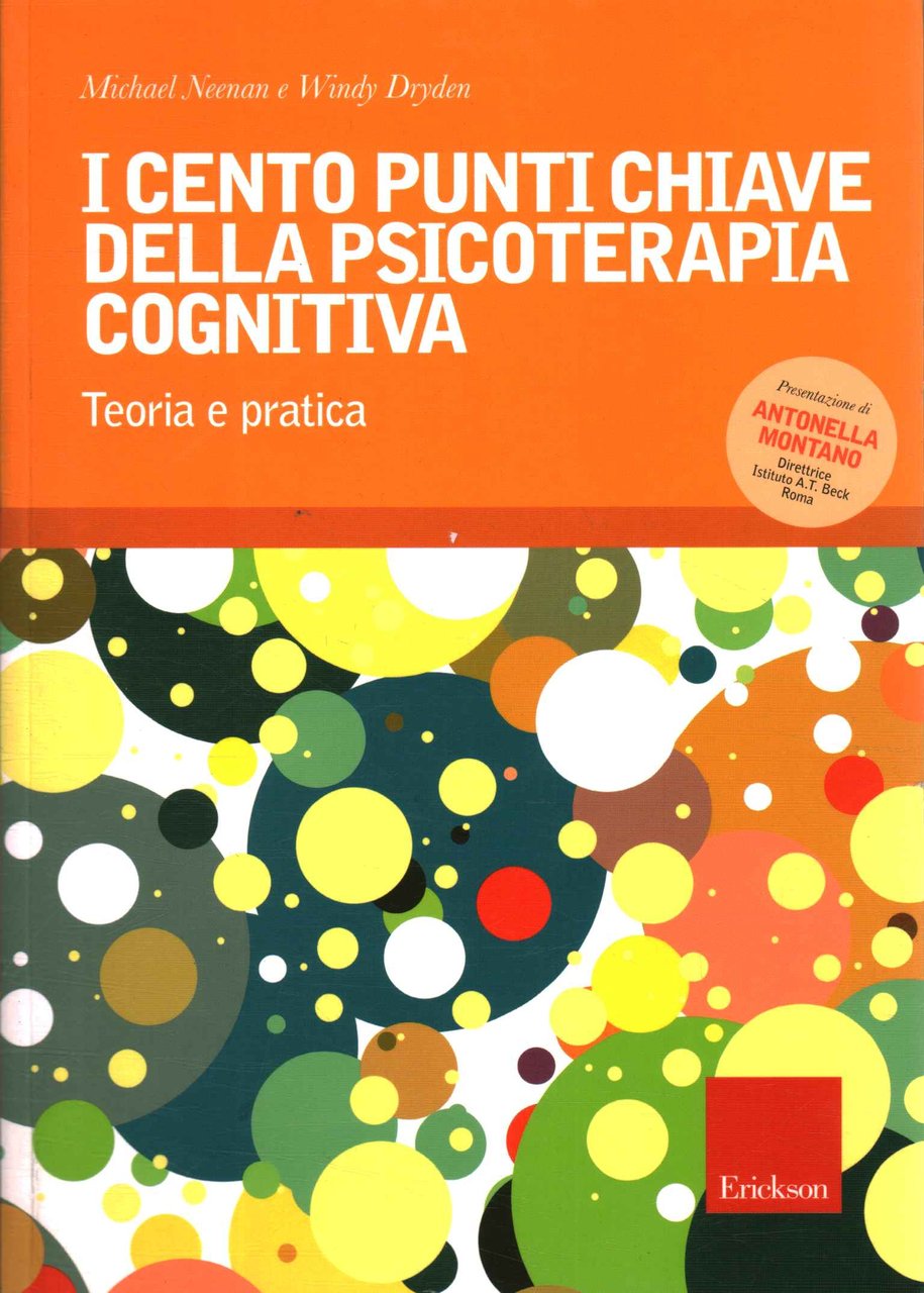 I cento punti chiavi della psicoterapia cognitiva