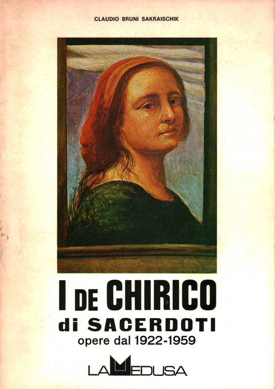 I De Chirico di Sacerdoti alla Medusa