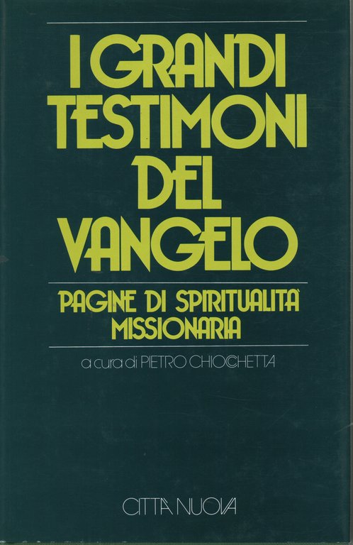 I grandi testimoni del Vangelo