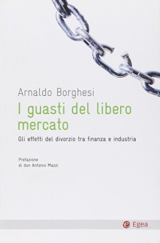 I guasti del libero mercato