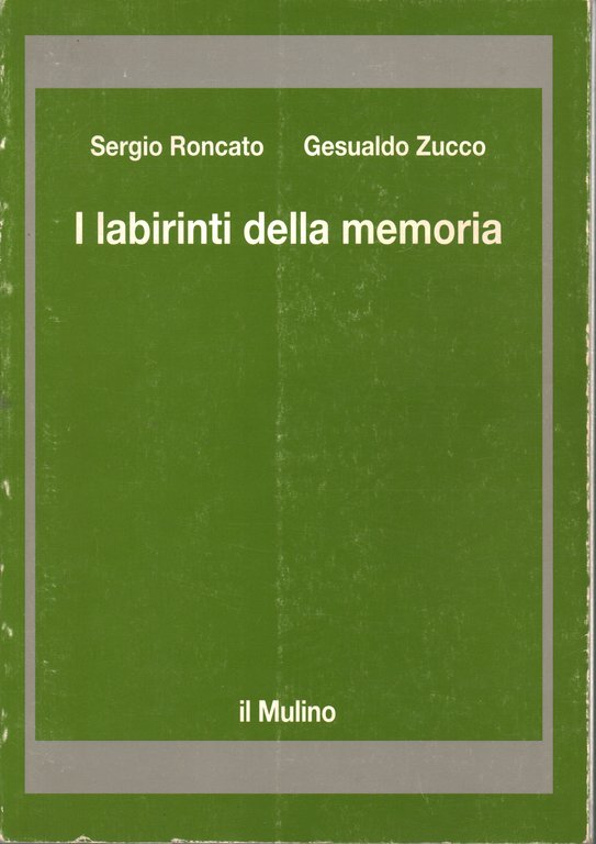 I labirinti della memoria