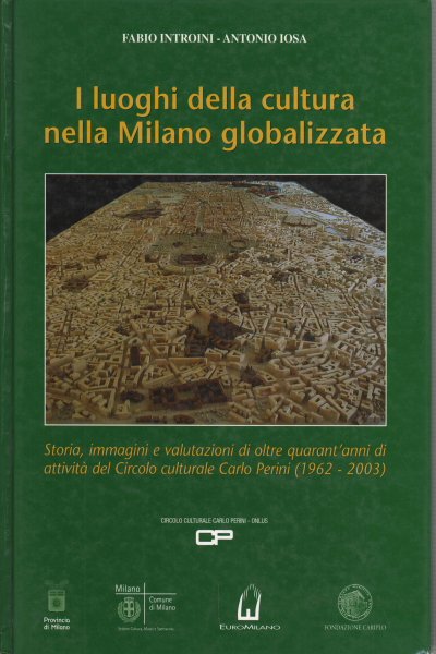 I luoghi della cultura nella Milano globalizzata