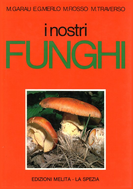 I nostri funghi