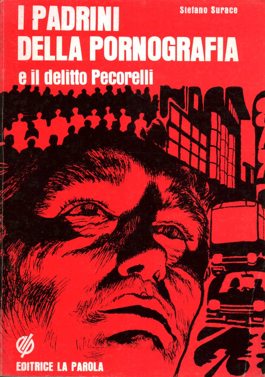 I padrini della pornografia e il delitto Pecorelli