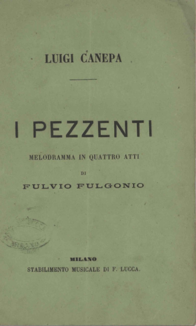 I pezzenti Melodramma in quattro atti da rappresentarsi al Teatro …