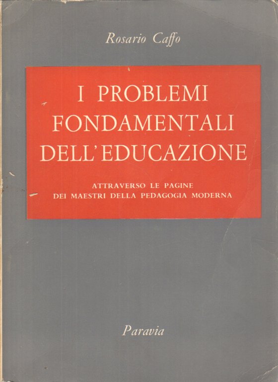 I problemi fondamentali dell'educazione