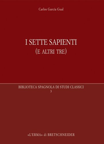 I sette sapienti (e altri tre)