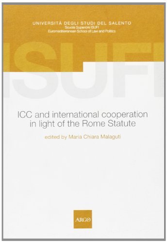 ICC and international cooperation in light of the Rome Statute