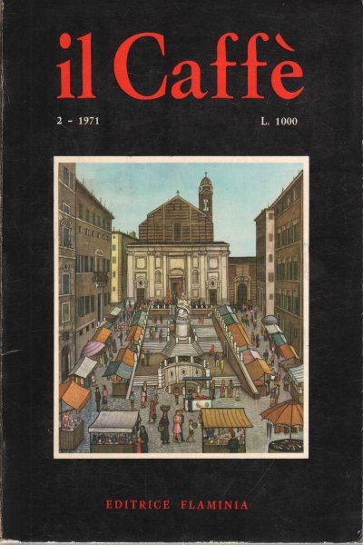 Il Caffè letterario e satirico, bimestrale, Anno XVIII, N. 2/1971