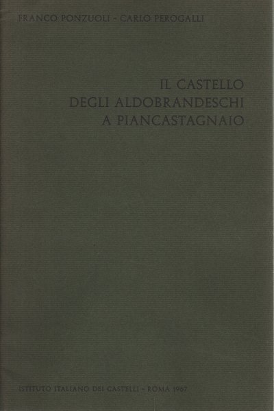 Il Castello degli Aldobrandeschi a Piancastagnaio