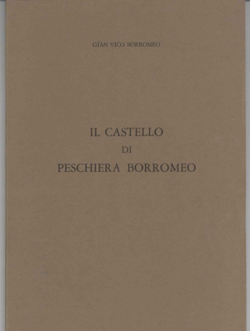 Il castello di Pescheria Borromeo