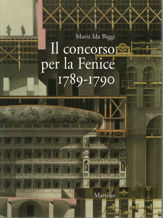 Il concorso per la Fenice 1789-1790